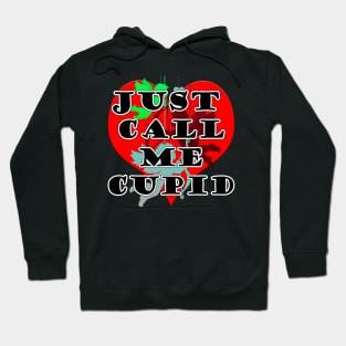 Just Call Me Cupid Hoodie